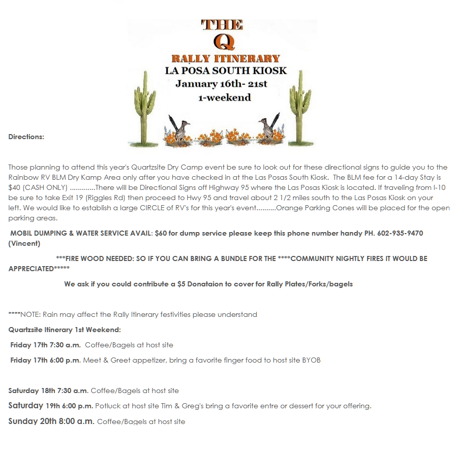 Hello fellow Rainbow RV Family Members; her is the Quartzsite Rally Event Itinerary; the Itinerary has also been posted on the front page of the Rainbow RV Website as well.