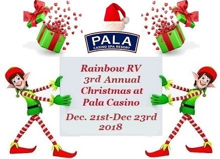 Just a reminder Rainbow RV Southern California Pala Christmas Rally is just around the corner and there is still time to register for the event. Come celebrate with us at the beautiful Pala Casino RV Resort located just south of Temecula California :). Happy Camping everyone!
