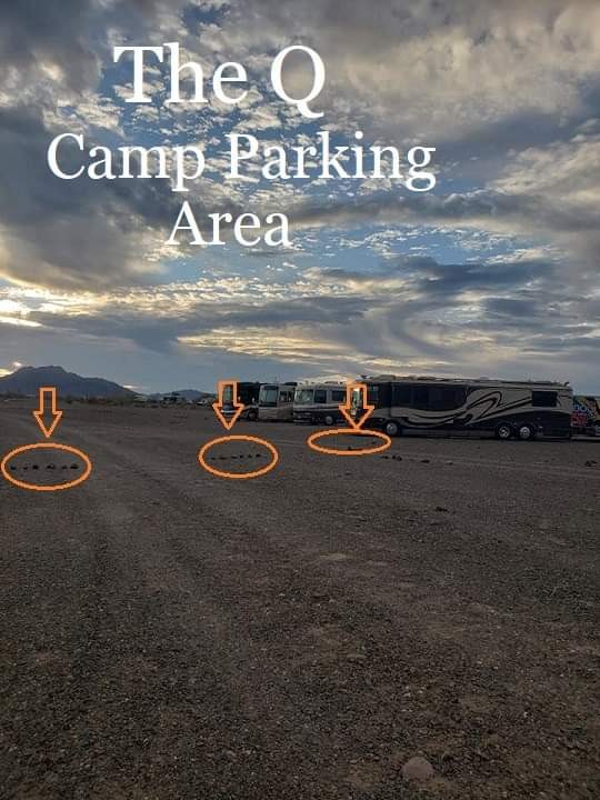 The Quartzsite Rally BLM Camping Area Parking make-up; Greg and I have placed rock lines to indicate where to park your rigs in order to complete the encampment circle if in the event we are not there to guide you into a spot. I hope this image will help so you get the general idea :)