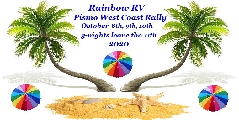 The Pre-Registration drive has commenced for the upcoming Pismo West Coast Rally; come join us this Oct. 8th, 9th, & 10th for this fun and festive celebration as we plan the fun CHEAPO WINE-O contest, RV Decoration Contest, BINGO, & the very fun Doggie Drag show with NEW catagories this year along with a catered meal.  Register Today to secure your spot.