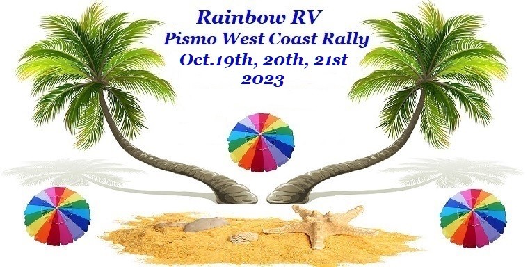 The PISMO WEST COAST RALLY is just around the Corner and RV Sites are now getting limited. Please remember to make your reservations soon for the reservation window will be closing soon............Thank You